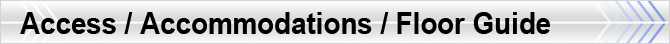Access / Accommodations / Floor Guide